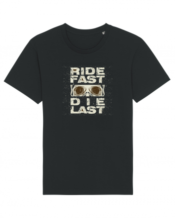 Ride Fast Die Last Black