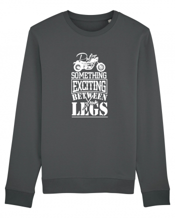 Put Something Exciting Between Your Legs Anthracite