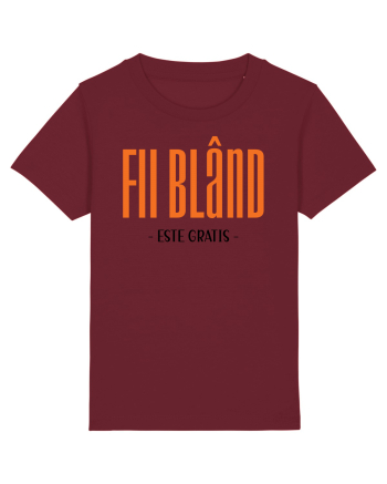 Fii bland - este gratis Burgundy