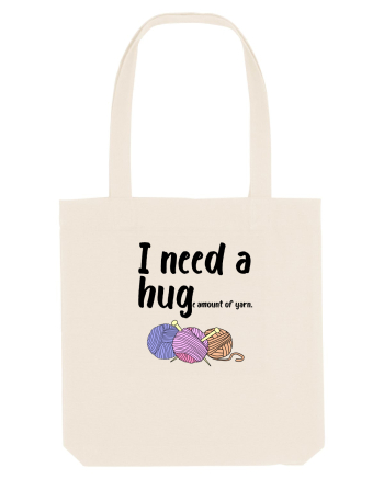 I Need a Hug(e amount of yarn.) Natural