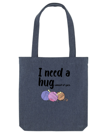 I Need a Hug(e amount of yarn.) Midnight Blue