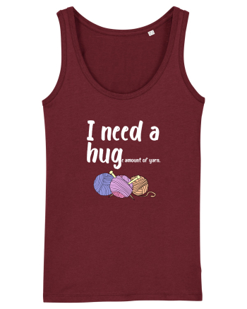 I Need a Hug(e amount of yarn.) alb Burgundy