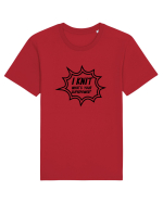 I Knit (what's your superpower) BANG Tricou mânecă scurtă Unisex Rocker