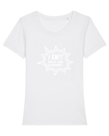 I Knit (what's your superpower) BANG alb White
