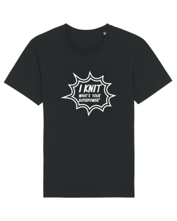 I Knit (what's your superpower) BANG alb Black