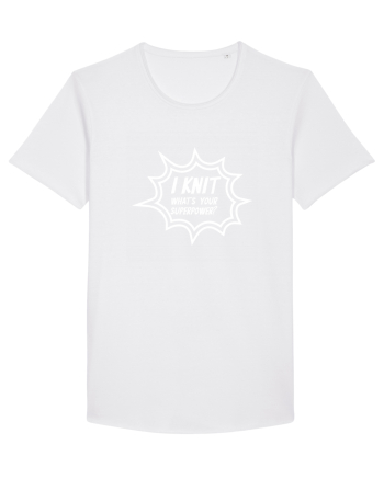 I Knit (what's your superpower) BANG alb White