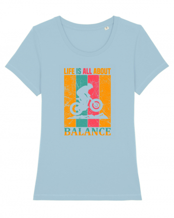 Life Is All About Balance Sky Blue