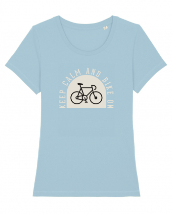 Keep Calm And Bike On Sky Blue