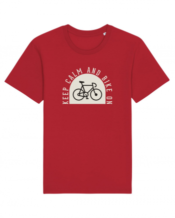 Keep Calm And Bike On Red