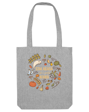 Toamna stai acasa Heather Grey