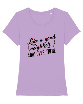 Like a good neighbour stay over there Lavender Dawn