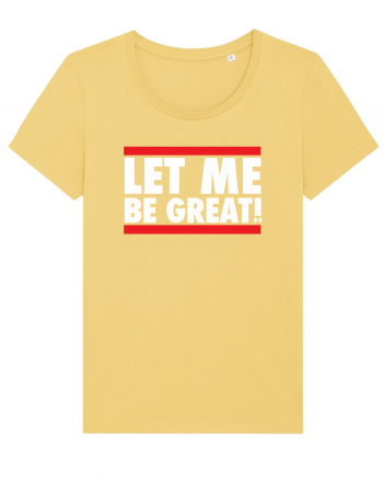 Let me be great Jojoba