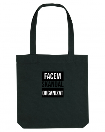 Facem SKANDAL Organizat  Black