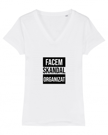 Facem SKANDAL Organizat  White