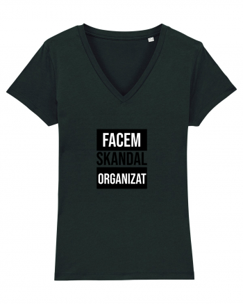 Facem SKANDAL Organizat  Black