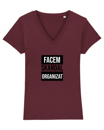 Facem SKANDAL Organizat  Burgundy