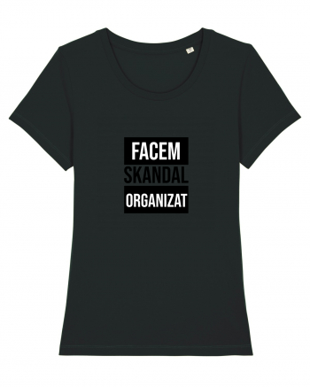 Facem SKANDAL Organizat  Black