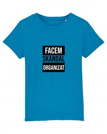 Facem SKANDAL Organizat  Azur