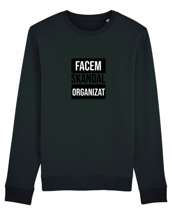 Facem SKANDAL Organizat  Black