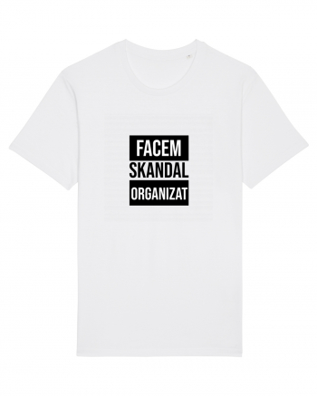 Facem SKANDAL Organizat  White