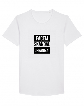 Facem SKANDAL Organizat  White