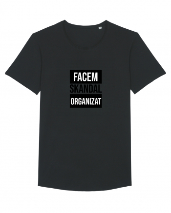 Facem SKANDAL Organizat  Black