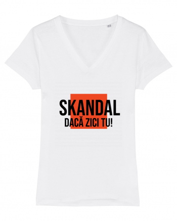 SKANDAL - daca zici tu! White