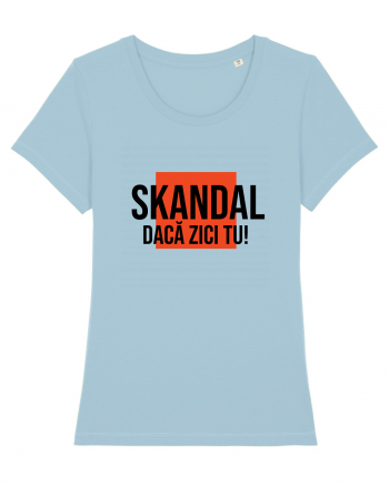 SKANDAL - daca zici tu! Sky Blue