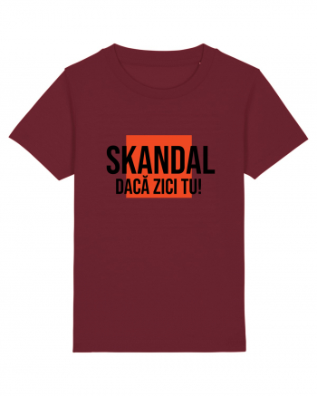 SKANDAL - daca zici tu! Burgundy