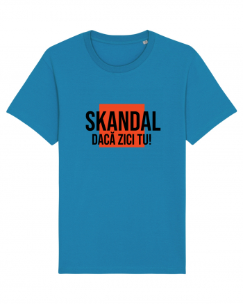 SKANDAL - daca zici tu! Azur