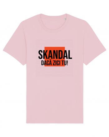 SKANDAL - daca zici tu! Cotton Pink