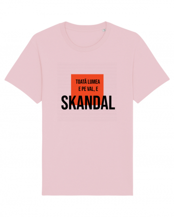 Toata Lumea e pe val - E SKANDAL Cotton Pink