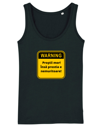 Warning! Prostii mor! Insa prostia e nemuritoare! Black
