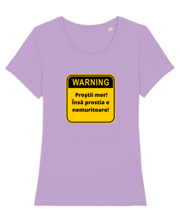 Warning! Prostii mor! Insa prostia e nemuritoare! Lavender Dawn