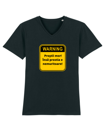 Warning! Prostii mor! Insa prostia e nemuritoare! Black