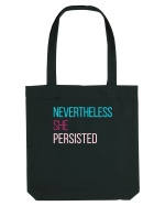 Nevertheless She Persisted Sacoșă textilă