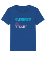 Nevertheless She Persisted Tricou mânecă scurtă  Copii Mini Creator