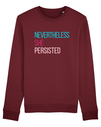Nevertheless She Persisted Burgundy