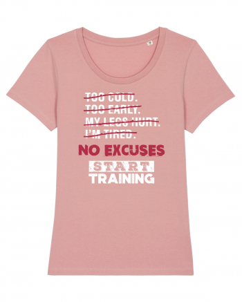 No excuses Canyon Pink