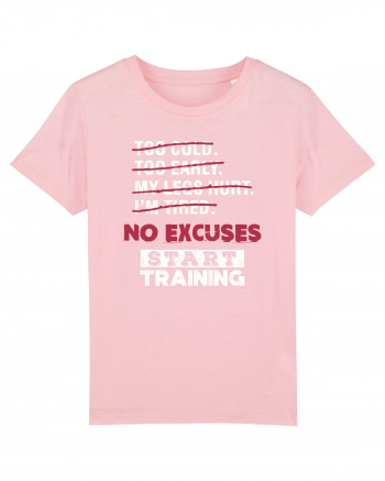 No excuses Cotton Pink