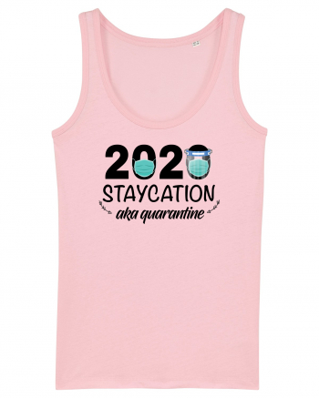 Staycation Quarantine Cotton Pink