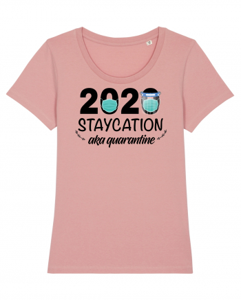 Staycation Quarantine Canyon Pink