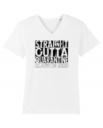 Straight Outta Quarantine Tricou mânecă scurtă guler V Bărbat Presenter