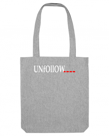 Unfollow... Heather Grey