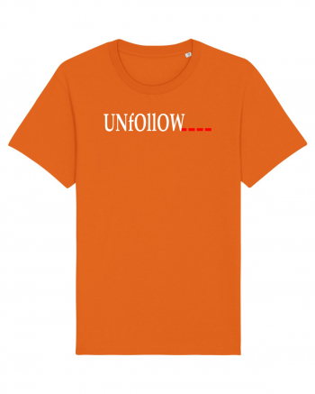 Unfollow... Bright Orange