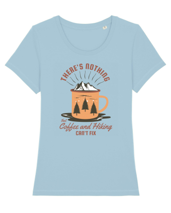 There's nothing that coffee and hiking can't fix Sky Blue