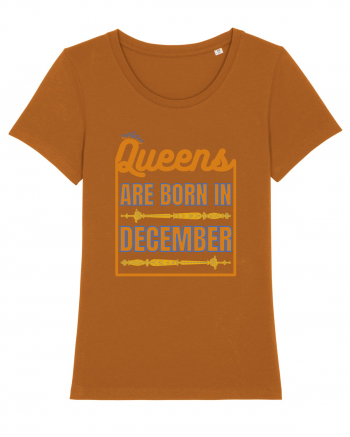 Queens Are Born In December  Roasted Orange