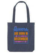 Queens Are Born In December  Sacoșă textilă