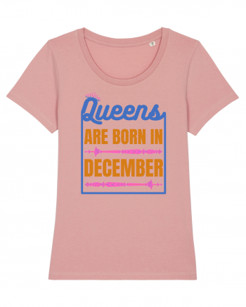 Queens Are Born In December  Canyon Pink