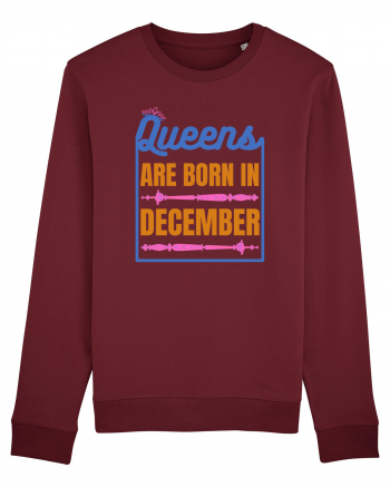 Queens Are Born In December  Burgundy